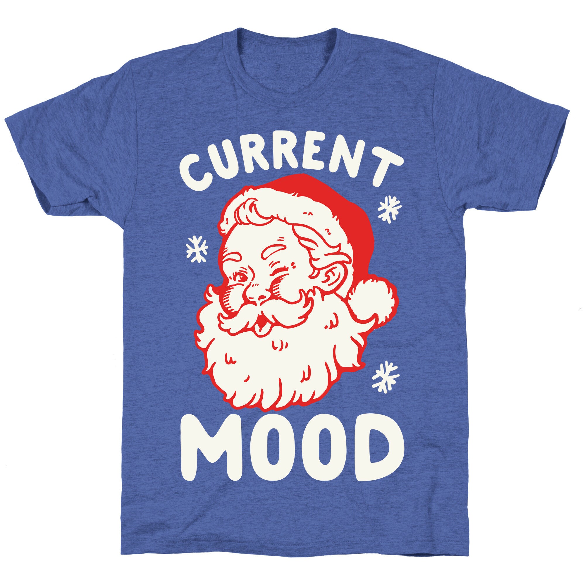 Current Mood: Christmas Unisex Triblend Tee